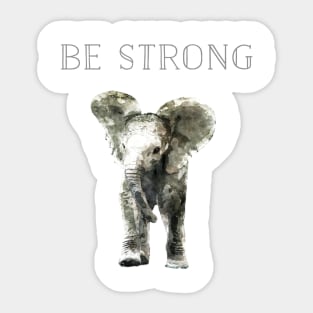 Be Strong Elephant Sticker